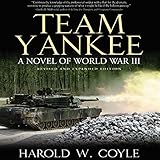 Team Yankee: A Novel of World War III