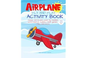 Airplane Fly and Play: Travel Activity Book for Plane Ride. Including 50 Activities to Do on a Long Plane Flight: Puzzles, Ma