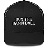 Run The Damn Ball Hat | Dad Hat Football - Mesh Trucker Hat - Goofy Design