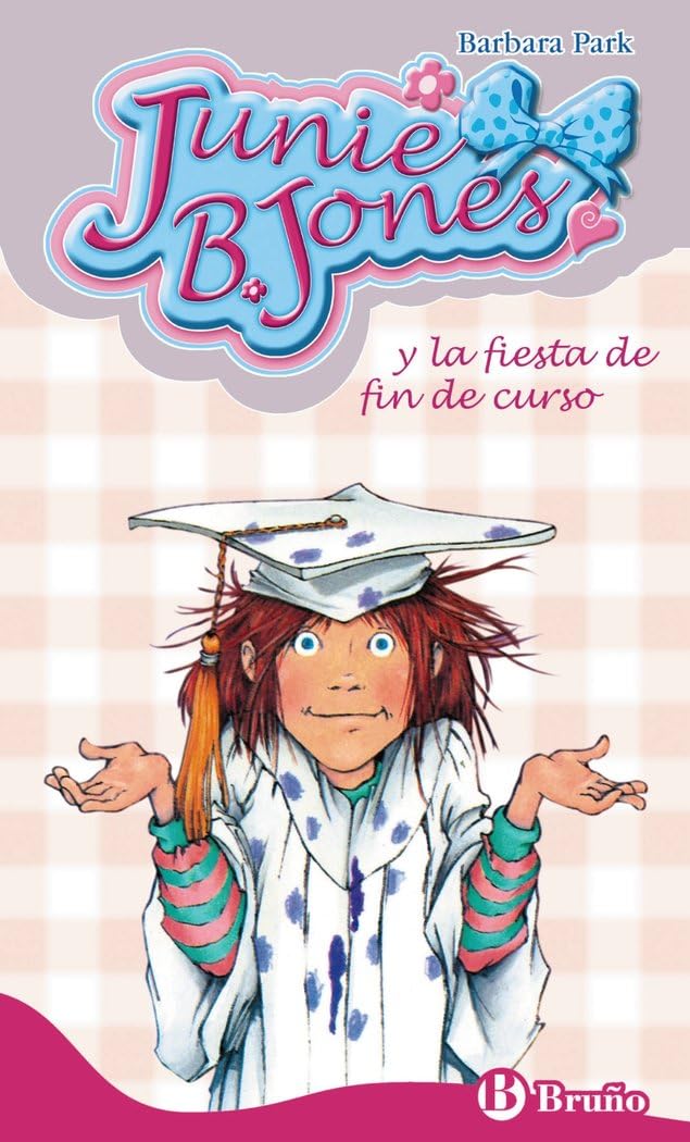 Portada de Junie B. Jones y la fiesta de fin de curso (Castellano - A PARTIR DE 6 AÑOS - PERSONAJES Y SERIES - Junie B. Jones)