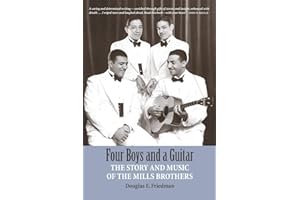 Four Boys and a Guitar: The Story and Music of The Mills Brothers