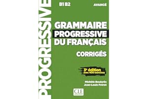 GRAMMAIRE PROGRESSIVE DU FRANCAIS NIVEAU AVANCE CORRIGES + APPLI 3ED