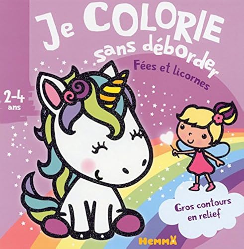 Download Je colorie sans déborder (2-4 ans) - Fées et licornes PDF