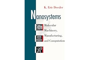 Nanosystems: Molecular Machinery, Manufacturing, and Computation