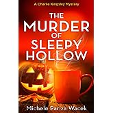 The Murder of Sleepy Hollow (Charlie Kingsley Mysteries)