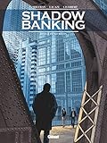 Shadow Banking, Tome 4 : Hedge fund blues by