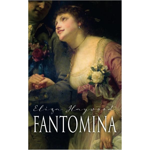 Fantomina and Other Works: Eliza Haywood, Alexander Pettit