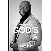 Knowing & Doing God's Will: A Journey of Transformation into Christlikeness