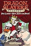 Pig Latin--Not Just for Pigs! #14 (Dragon Slayers' Academy)