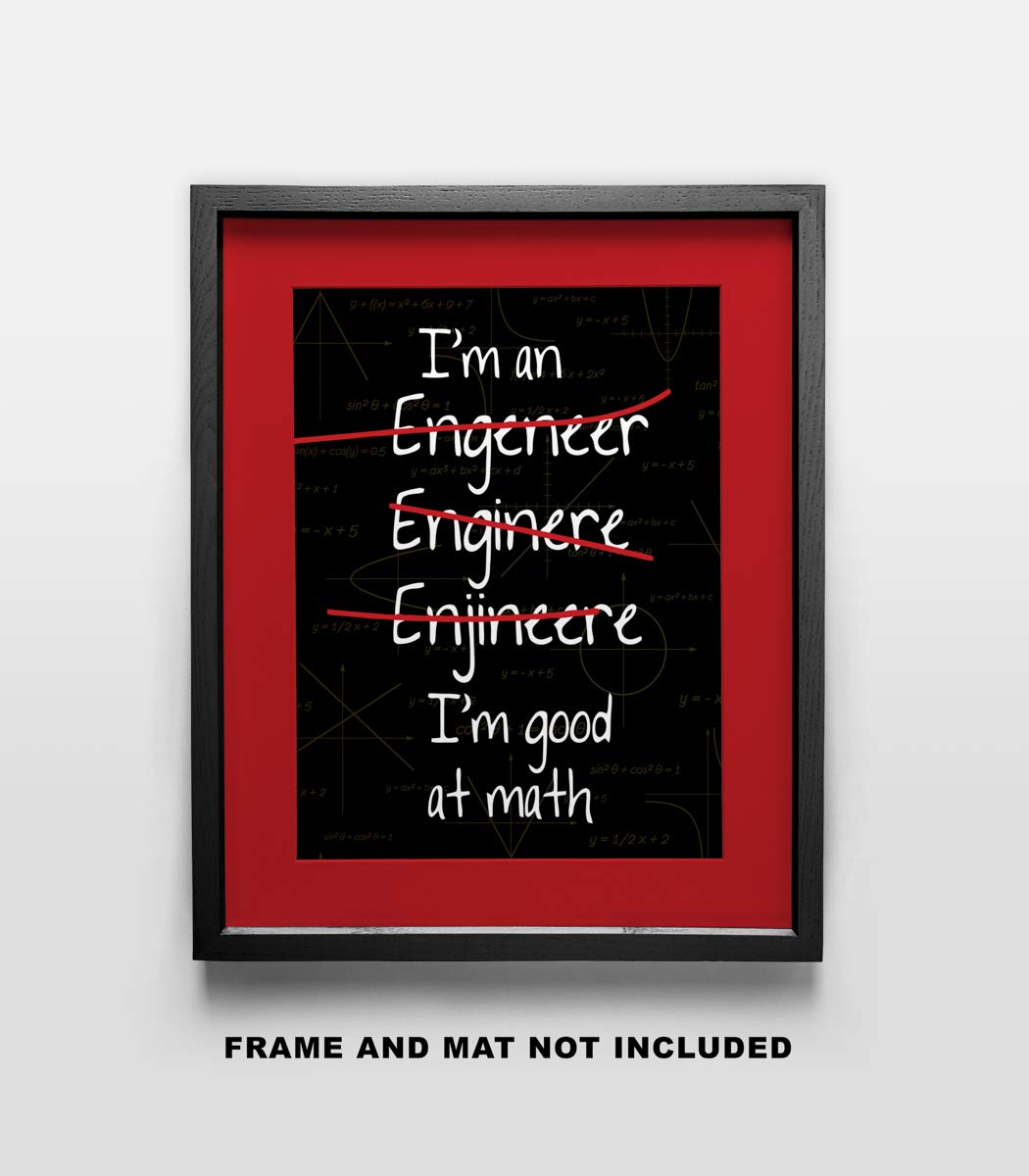 Dorm Accessories Under $15 School Decor Apartment 11x14 Unframed Decorative Wall Art Photo Gift Humorous STEM Science Im an Engineer Im Good at Math Funny Art Print Decor