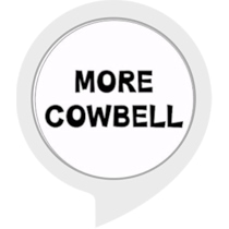 More Cowbell!