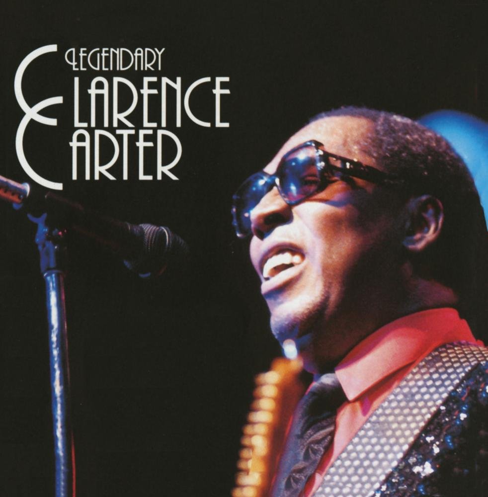 Clarence Carter Legendary Clarence Carter Music