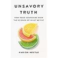 Unsavory Truth: How Food Companies Skew the Science of What We Eat