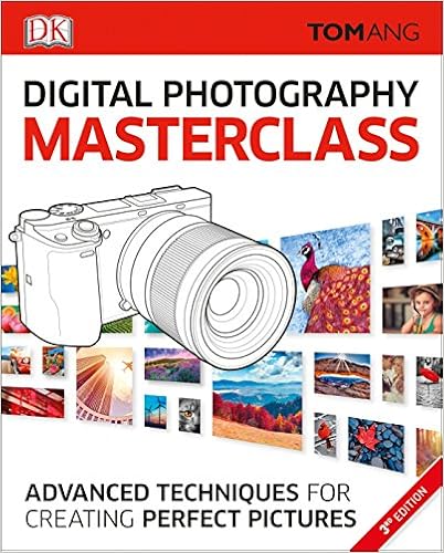 Digital Photography Masterclass Advanced Photographic -