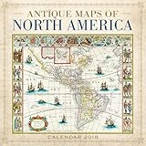 Antique Maps of North America Wall Calendar 2018