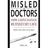 Don't get on the plane: Why a sex change will ruin your life