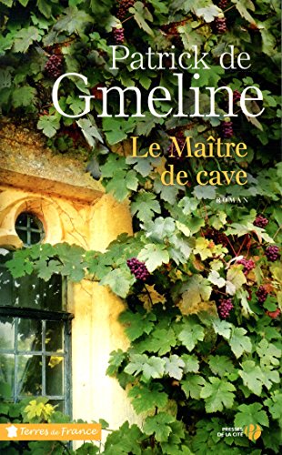 Le maître de cave: chronique romanesque