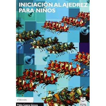 INICIACIÓN AL AJEDREZ PARA NIÑOS (Bicolor) INICIACIÓN AL AJEDREZ PARA NIÑOS (Bicolor)