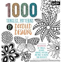 1,000 Tangles, Patterns & Doodled Designs: Hundreds of tangles, designs, borders, patterns and more to inspire your creativity!