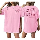 Christian Faith Over Fear Shirt Women Oversized Graphic Inspirational Sayings Tees Loose Casual Jesus T-Shirt Top