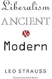 Liberalism Ancient and Modern