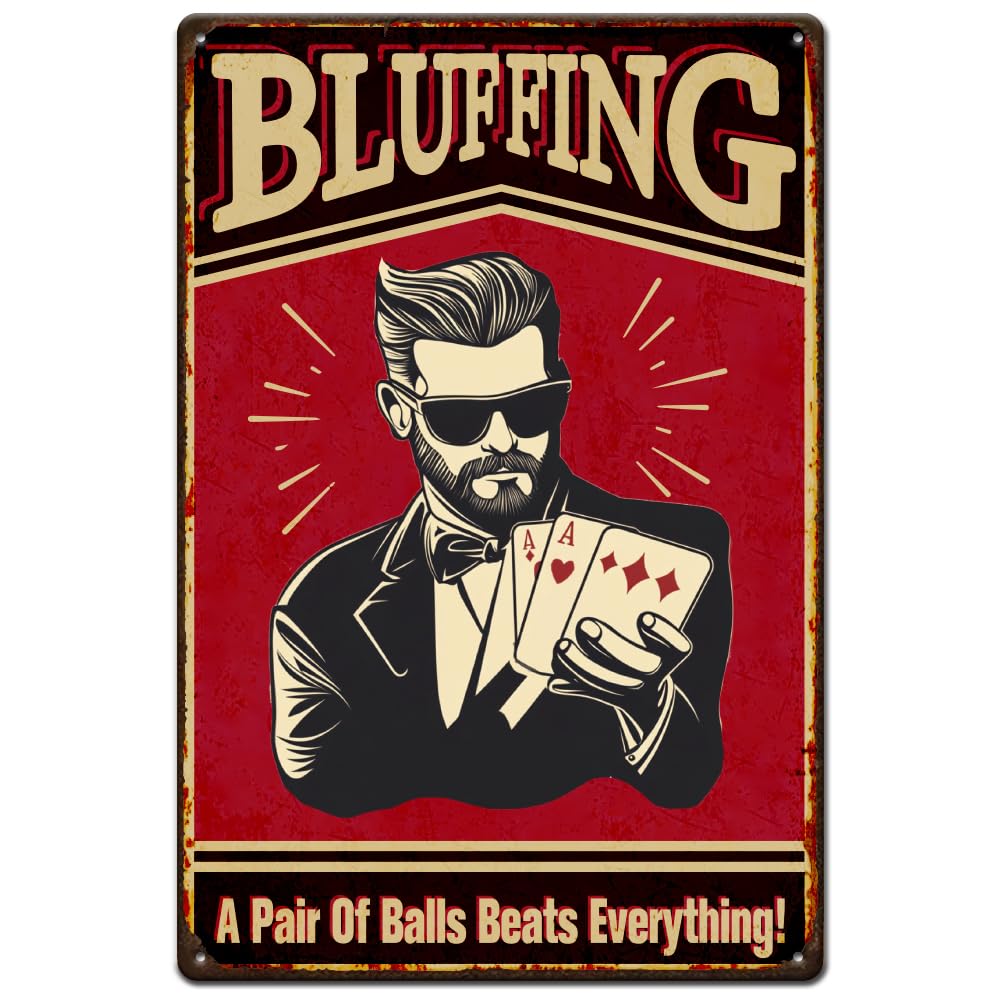 SUPERDANT Poker Player Tin Sign Vintage Metal Tin Signs Bluffing Metal Tin Sign Retro Wall Poster Retro Wall Art Vintage Metal Plaque for Bar Club Man Cave Wall Decor Home Wall Art Decor