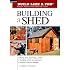 thumbnail image 2 of Building A Shed (Taunton's Build Like A Pro) By Joseph Truini – Trade Paperback, Good Condition 2 of 4