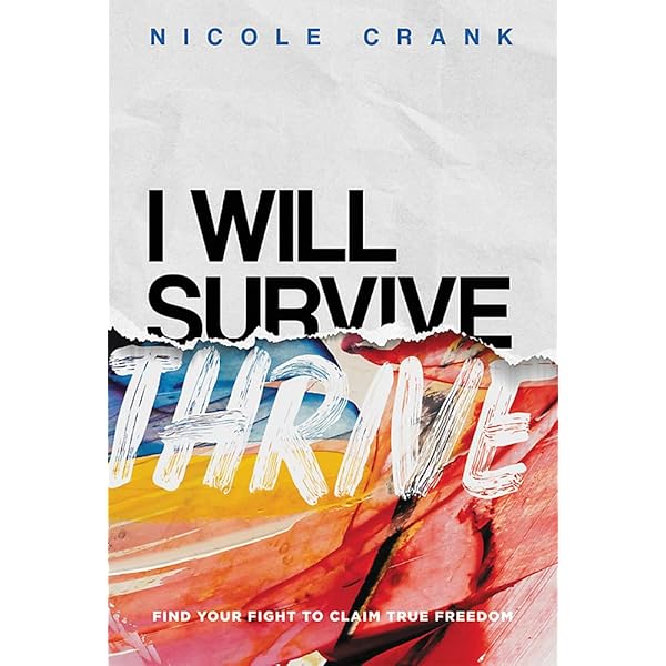 I Will Thrive: Find Your Fight to Claim True Freedom: Crank ...