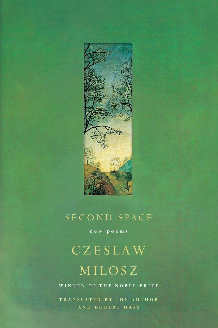 Second Space New Poems Czeslaw Milosz Robert Haas 9780060755249 Amazon Com Books