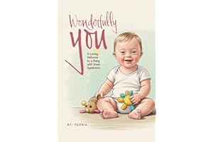 Wonderfully You: A Loving Welcome to a Baby with Down Syndrome