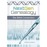 NextGen Genealogy: The DNA Connection