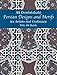 Persian Designs and Motifs for Artists and Craftsmen (Dover Pictorial Archive)