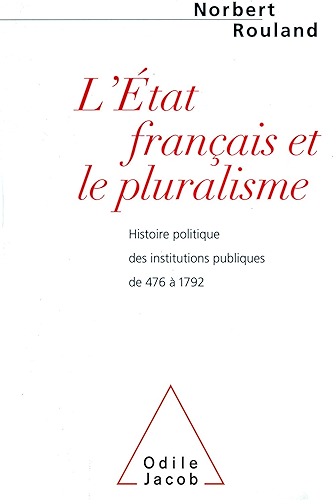 Download L' État français et le pluralisme: Histoire politique des institutions publiques de 476 à 1792 (HISTOIRE ET DOCUMENT) PDF