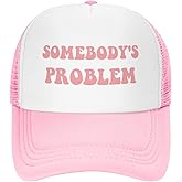 Funny Trucker Hat Somebody's Problem for Women and Men Baseball Cap Breathable Mesh Pink