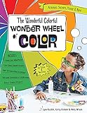 The Wonderful Colorful Wonder Wheel of Color: Activities, Stickers, Poster & More by Lynn Koolish, Kerry Graham