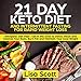 21 Day Keto Diet and Intermittent Fasting For Rapid Weight Loss: Ketogenic Diet Plan : Get in the Zone to Detox, Reset and Cleanse Your Body, Burn Fat and Maintain Your Goal Weight by Lisa Scott