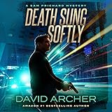 Death Sung Softly: The Sam Prichard Series Volume 2