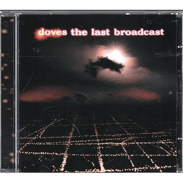 Doves, Doves, Doves - Last Broadcast - Amazon.com Music