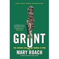 Grunt: The Curious Science of Humans at War