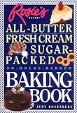 Rosie's Bakery All-Butter, Fresh Cream, Sugar-Packed, No-Holds-Barred Baking Book