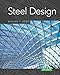 Steel Design (Activate Learning with these NEW titles from Engineering!)