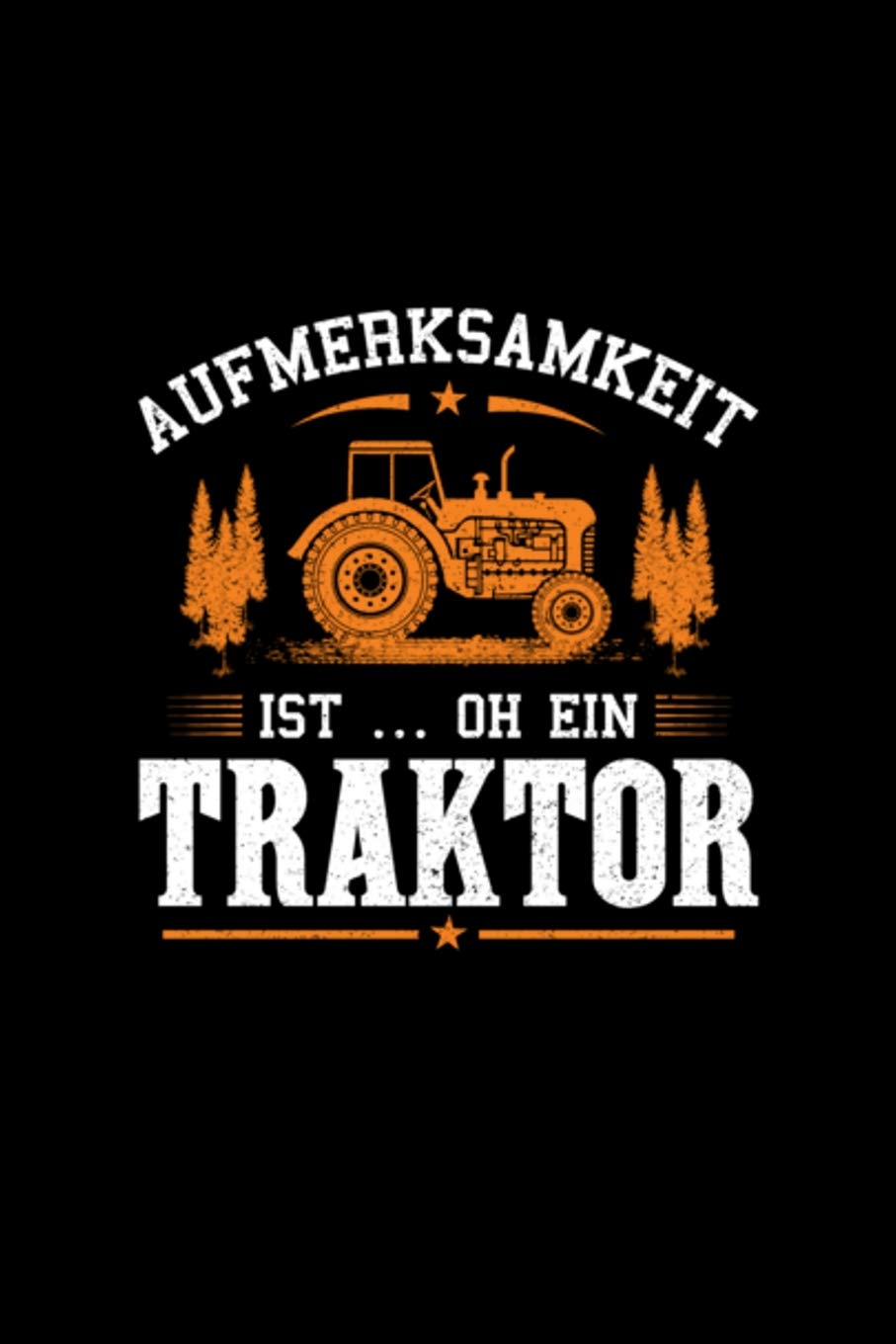 Aufmerksamkeit Oh Ein Traktor Skizzenbuch A5 Blanko