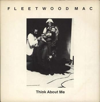 Fleetwood Mac - Think About Me - Amazon.com Music