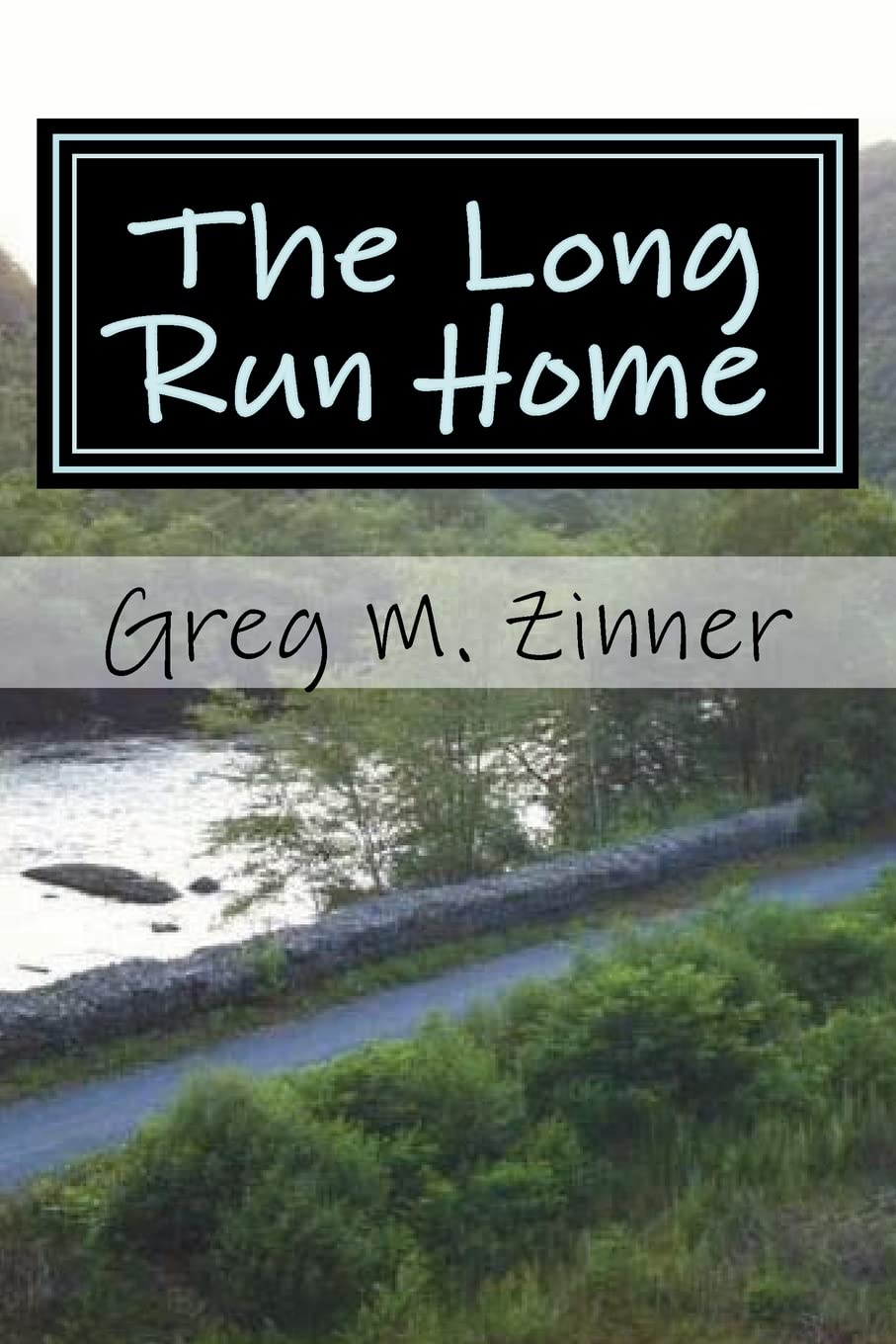 The Long Run Home