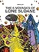 Lone Sloane: The 6 Voyages of Lone Sloane