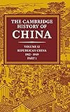 Front cover for the book Republican China, 1912-1949, Part 1 by John K. Fairbank