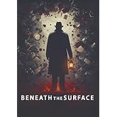 Beneath The Surface
