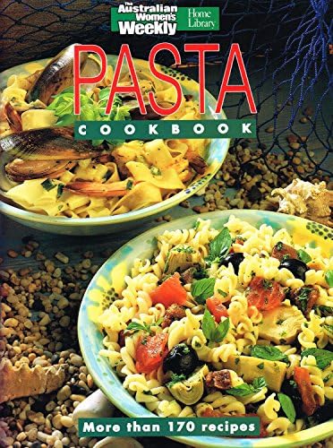 Pasta Cookbook (Australian Woman's Weekly Home Library)