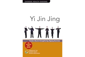 Yi Jin Jing: Tendon-Muscle Strengthening Qigong Exercises