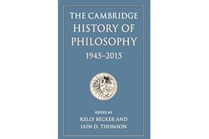 The Cambridge History of Philosophy, 1945-2015